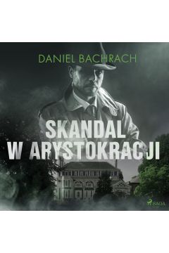 Audiobook Skandal w arystokracji mp3