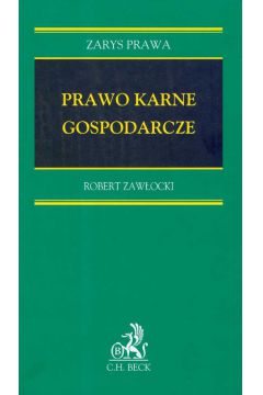 Prawo karne gospodarcze - Robert Zaw�ocki