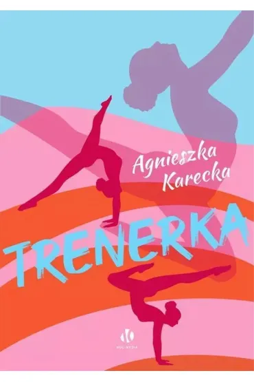 Trenerka - Agnieszka Karecka