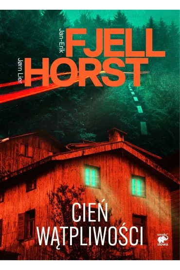 Cie� w�tpliwo�ci. �ledztwa Markusa Hegera. Tom 2 - Jorn Lier Horst, Jan-Erik Fjell