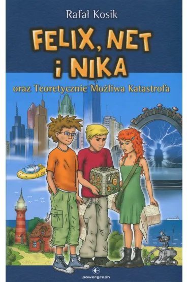 Felix, Net i Nika oraz Teoretycznie Mo�liwa Katastrofa. Tom 2 - Rafa� Kosik