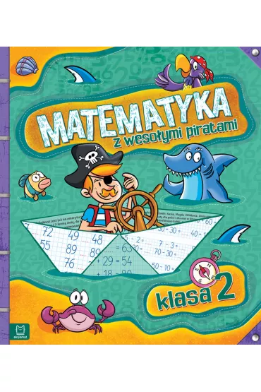 Matematyka z weso�ymi piratam. Klasa 2