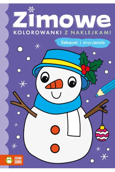 Ba�wanek i przyjaciele. Zimowe kolorowanki z naklejkami