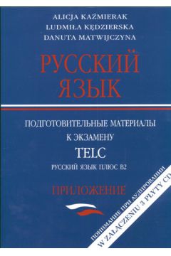 Russkij jazyk t 2 Podgotowlienie materia�y J�zyk rosyjski Materia�y przygotowuj�ce do egzaminu TELC na poziomie B2