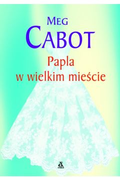 Papla w wielkim mie�cie - Meg Cabot