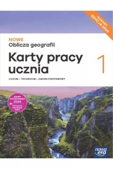 NOWE Oblicza geografii 1. Karty pracy ucznia. Liceum i technikum. Zakres podstawowy. Edycja 2024 - Katarzyna Maciek