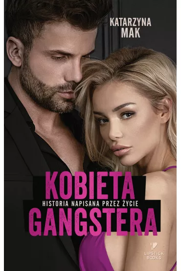 Kobieta gangstera - Katarzyna Mak