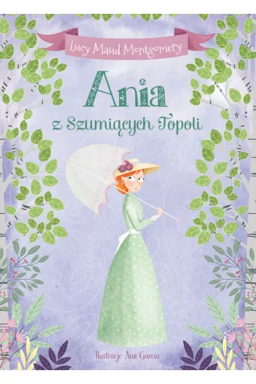 Ania z Szumi�cych Topoli - Lucy Maud Montgomery