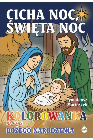 Cicha noc, �wi�ta noc - Tymoteusz  Macioszek