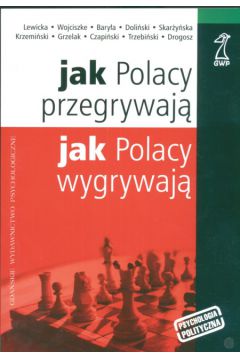 Jak Polacy przegrywaj� jak Polacy wygrywaj� - Drogosz Marek (red.) - Marek Drogosz