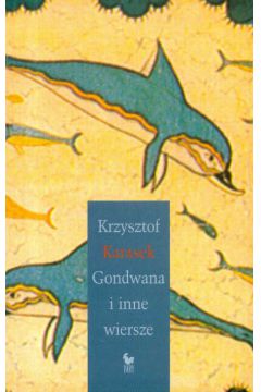 Gonwana i inne wiersze - Karasek Krzysztof - Krzysztof Karasek