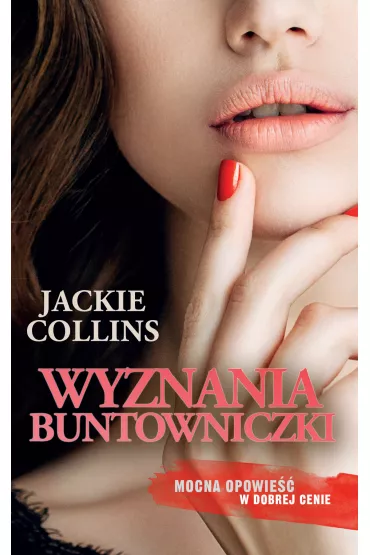 Wyznania buntowniczki - Jackie Collins
