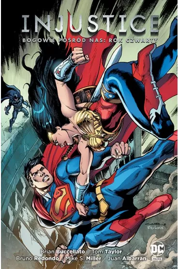 DC Odrodzenie Bogowie po�r�d nas. Injustice. Rok czwarty - Brian Buccellato, Tom Taylor