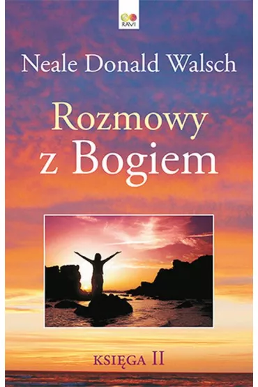 Rozmowy z Bogiem. Tom 2 - Neale Donald Walsch