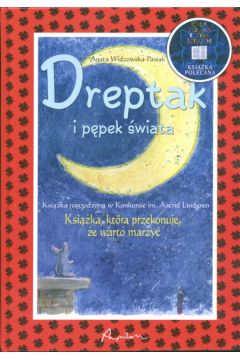 Dreptak i p�pek �wiata - Widzowska Pasiak Agata