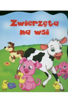 Zwierz�ta na wsi - Berowska Marta - Marta Berowska