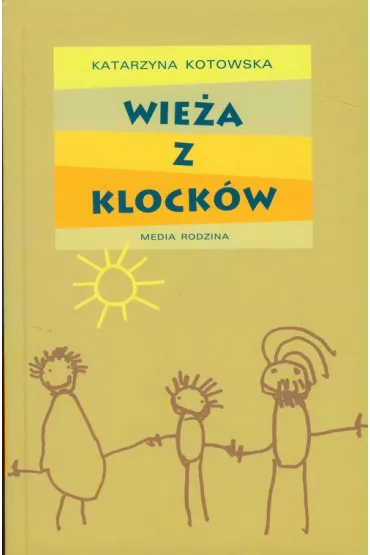 Wie�a z klock�w - Katarzyna Kotowska
