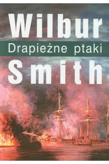 Drapie�ne Ptaki - Wilbur Smith