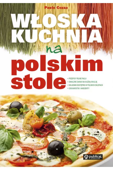 W�oska kuchnia na polskim stole - Paolo Cozza
