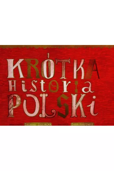 Kr�tka historia Polski - Zuzanna Szeli�ska