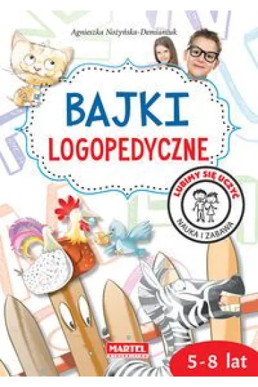 Bajki logopedyczne - Agnieszka No�y�ska-Demianiuk