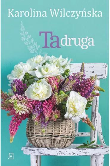 Ta druga - Karolina Wilczy�ska