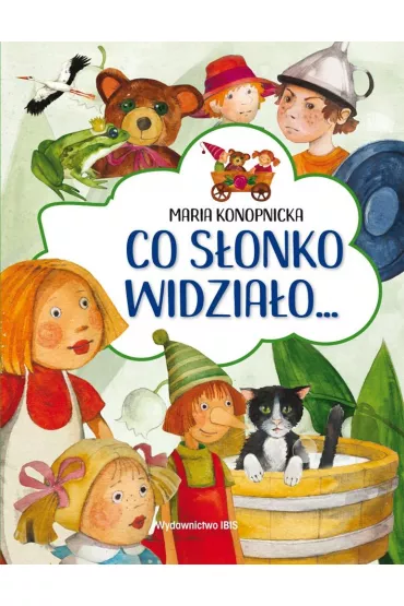 Co s�onko widzia�o - Maria Konopnicka