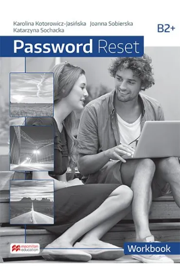 Password Reset B2+. Zeszyt �wicze� z kodem do zeszytu �wicze� online - Joanna Sobierska, Karolina Kotorowicz-Jasi�ska, Katarzyna Sochacka