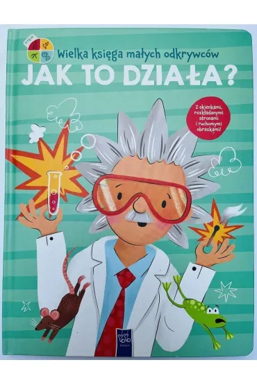 Wielka ksi�ga ma�ych odkrywc�w. Jak to dzia�a?
