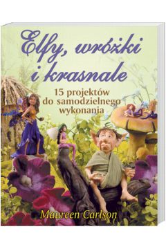 Elfy wr�ki i krasnale - Carlson Maureen - Maureen Carlson