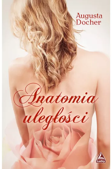 Anatomia uleg�o�ci - Augusta Docher