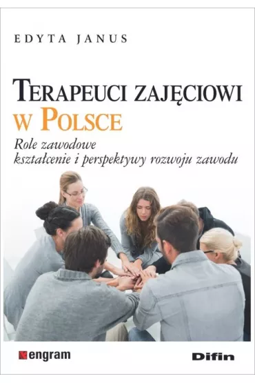 Terapeuci zaj�ciowi w Polsce - Edyta Janus