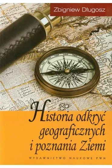 Historia odkry� geograficznych i poznania Ziemi - D�ugosz Zbigniew