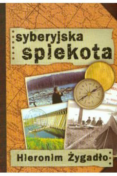 Syberyjska spiekota - �ygad�o Hieronim - Hieronim �ygad�o