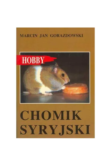 Chomik syryjski - Marcin Jan Gorazdowski
