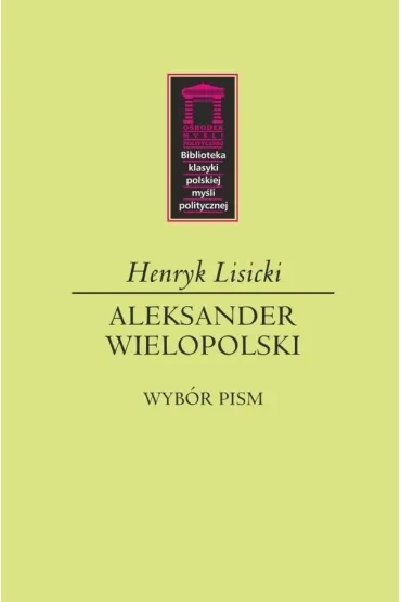 Aleksander Wielopolski - Henryk Lisicki