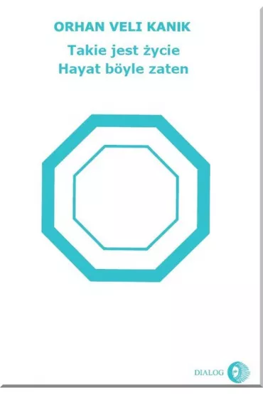 Takie jest �ycie - Orhan Veli Kanik