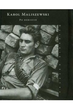 Po debiucie - Maliszewski Karol - Karol Maliszewski