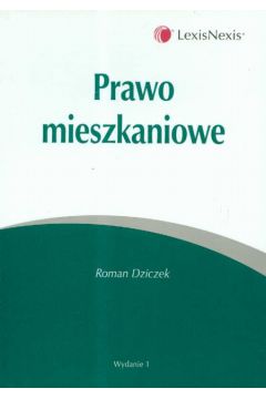 Prawo mieszkaniowe - Dziczek Roman - Roman Dziczek