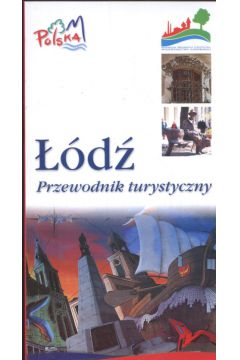 ��d� przewodnik turystyczny - Lasoci�ski Dawid, Bonis�awski Ryszard, Koli�ski Micha� - Dawid Lasoci�ski, Micha� Koli�ski, Ryszard Bonis�awski