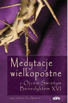 Medytacje wielkopostne - Matusiak Anna - Anna Matusiak