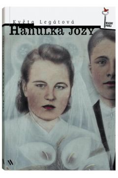 Hanulka Jozy - Kveta Legatova - Legatova Kveta