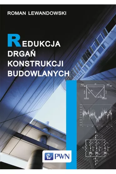 Redukcja drga� konstrukcji budowlanych - Roman Lewandowski