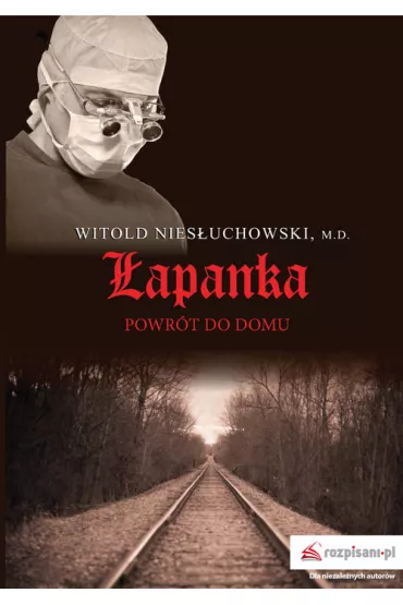 �apanka. Powr�t do domu - Witold Nies�uchowski