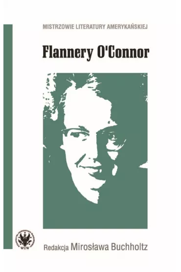 Flannery O`Connor - Miros�awa Buchholtz
