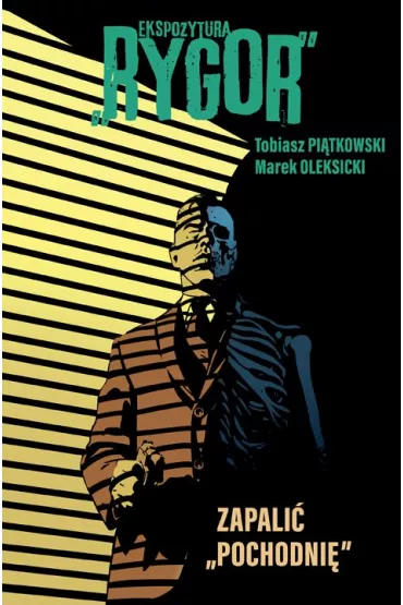 Ekspozytura Rygor Zapali� "Pochodni�". Ekspozytura "Rygor". Tom 2 - Tobiasz Pi�tkowski
