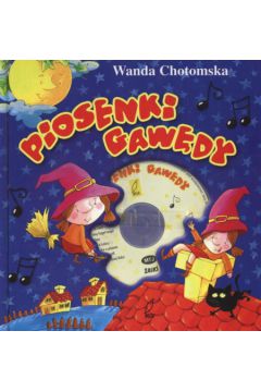 Piosenki gaw�dy - Chotomska Wanda