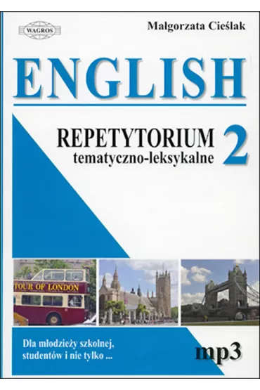 English. Repetytorium tematyczno-leksykalne 2 - Ma�gorzata Cie�lak