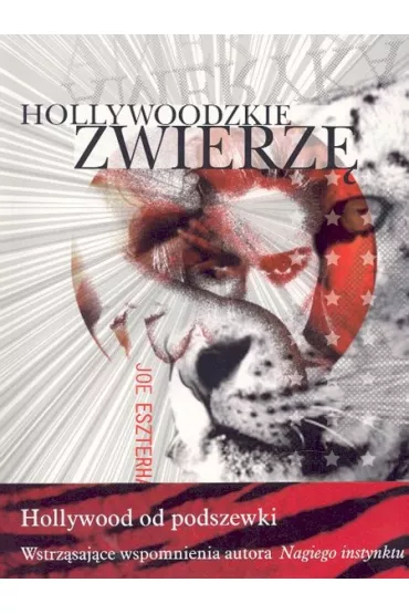 Hollywoodzkie zwierz - Joe Eszterhas