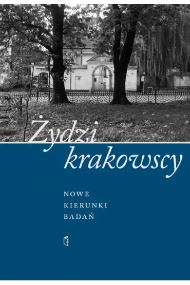 �ydzi krakowscy. Nowe kierunki bada�